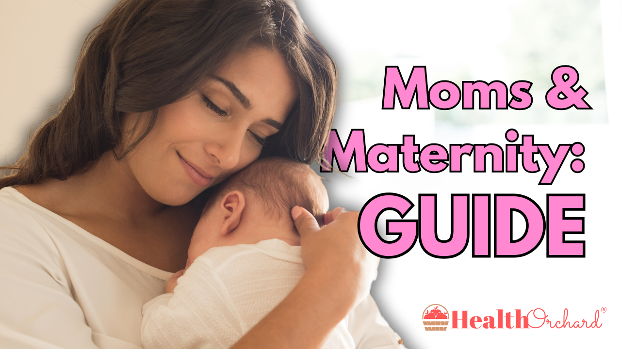 Moms & Maternity Guide