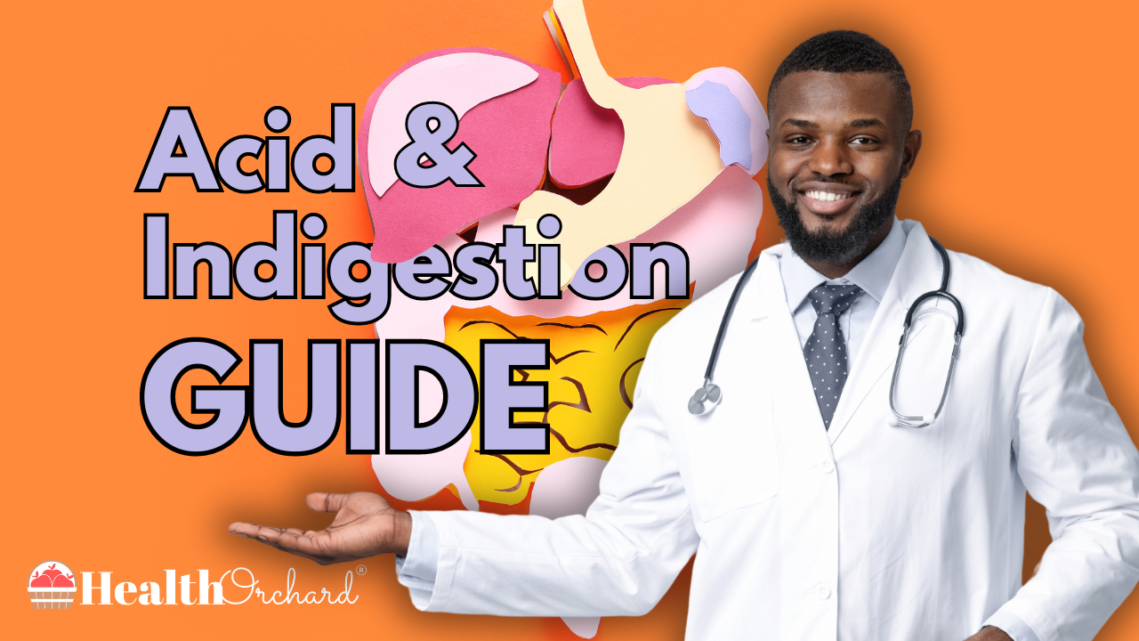 Acid & Indigestion Guide