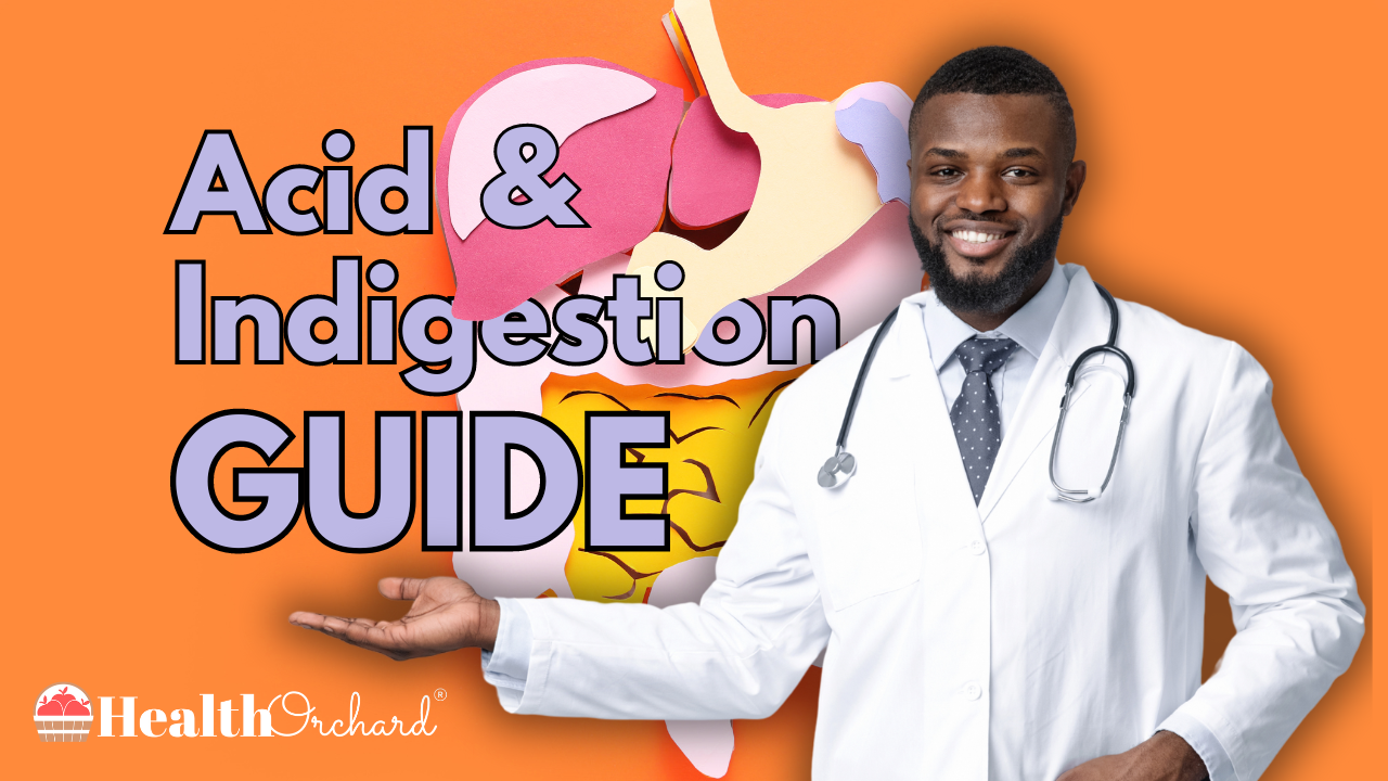 Acid & Indigestion Guide