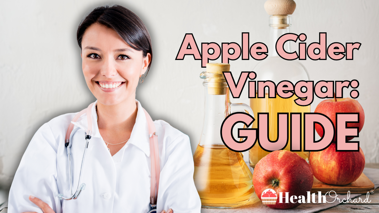 Apple Cider Vinegar: Guide