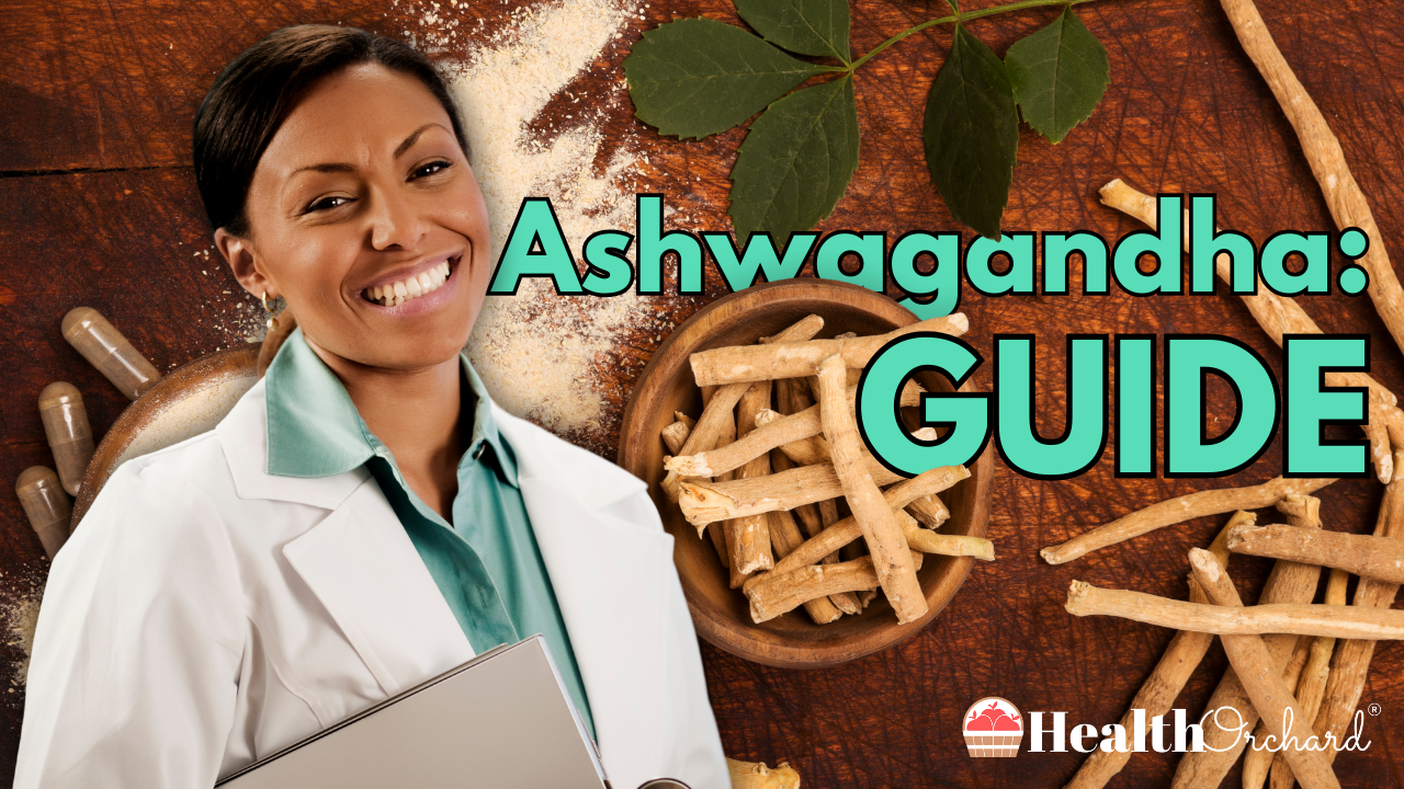 Ashwagandha Guide