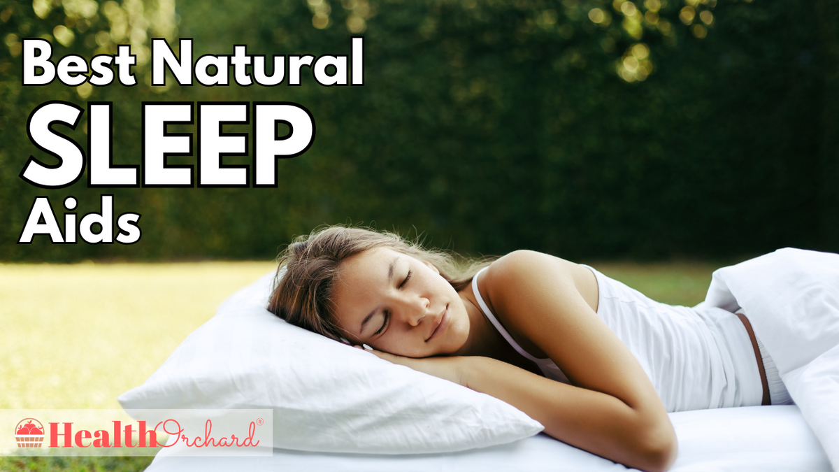 Best Natural Sleep Aids for Quality Rest | Health Orchard