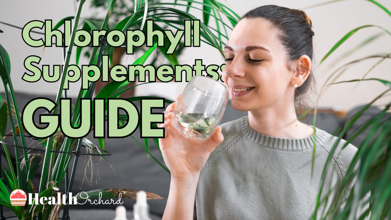 Chlorophyll Supplements Guide