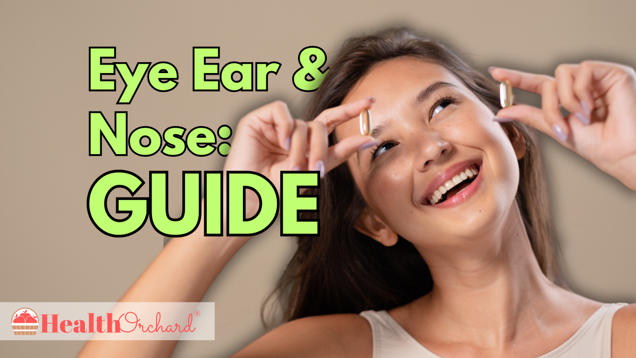 Eye Ear & Nose Guide