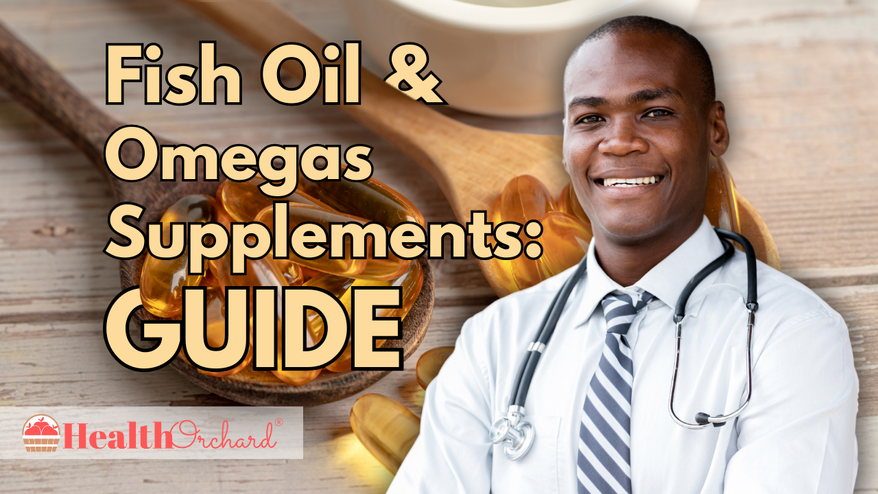 Fish Oil & Omegas (EPA DHA) Supplements Guide