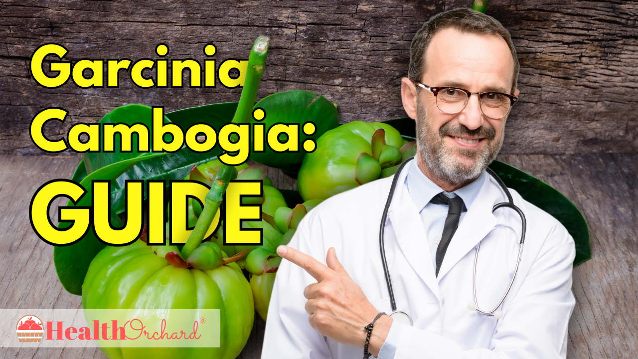 Garcinia Cambogia Guide