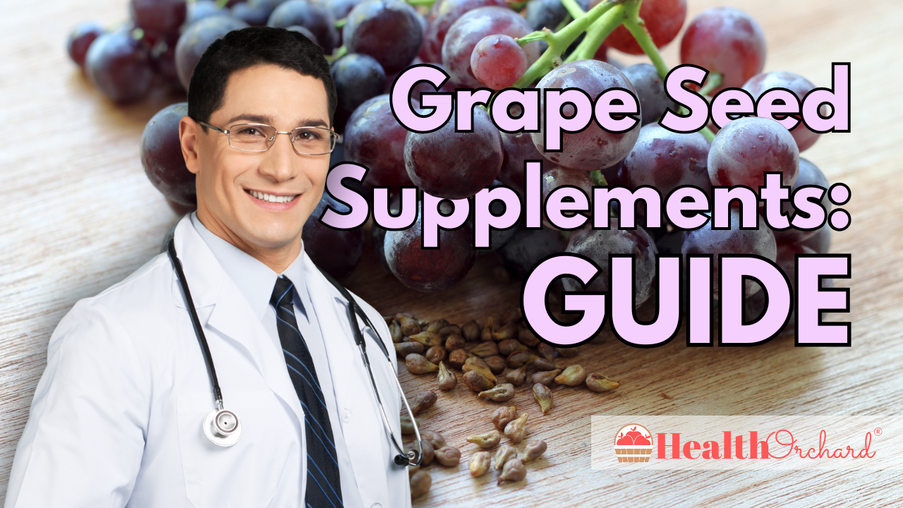 Grape Seed Supplements Guide