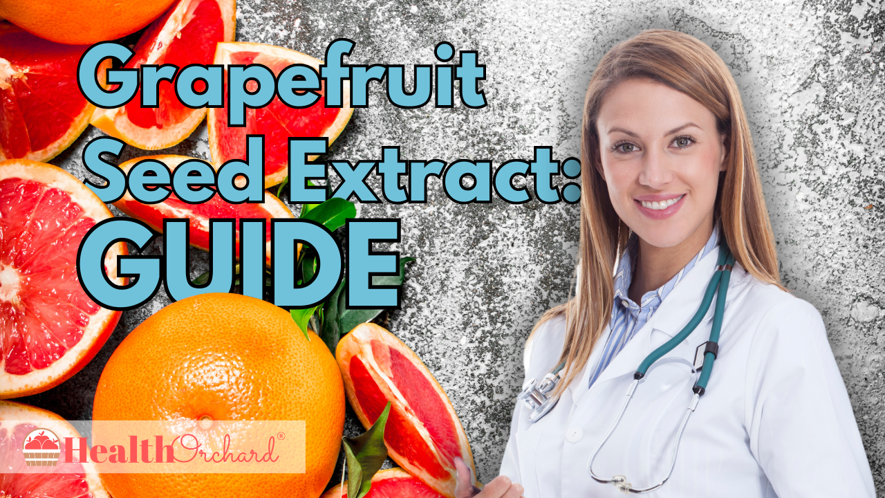 Grapefruit Seed Extract Guide