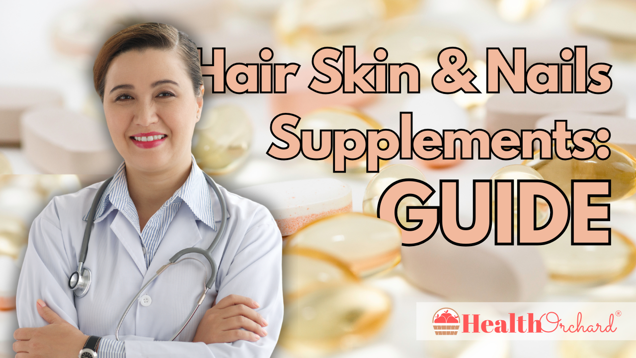 Hair Skin & Nails Supplements Guide