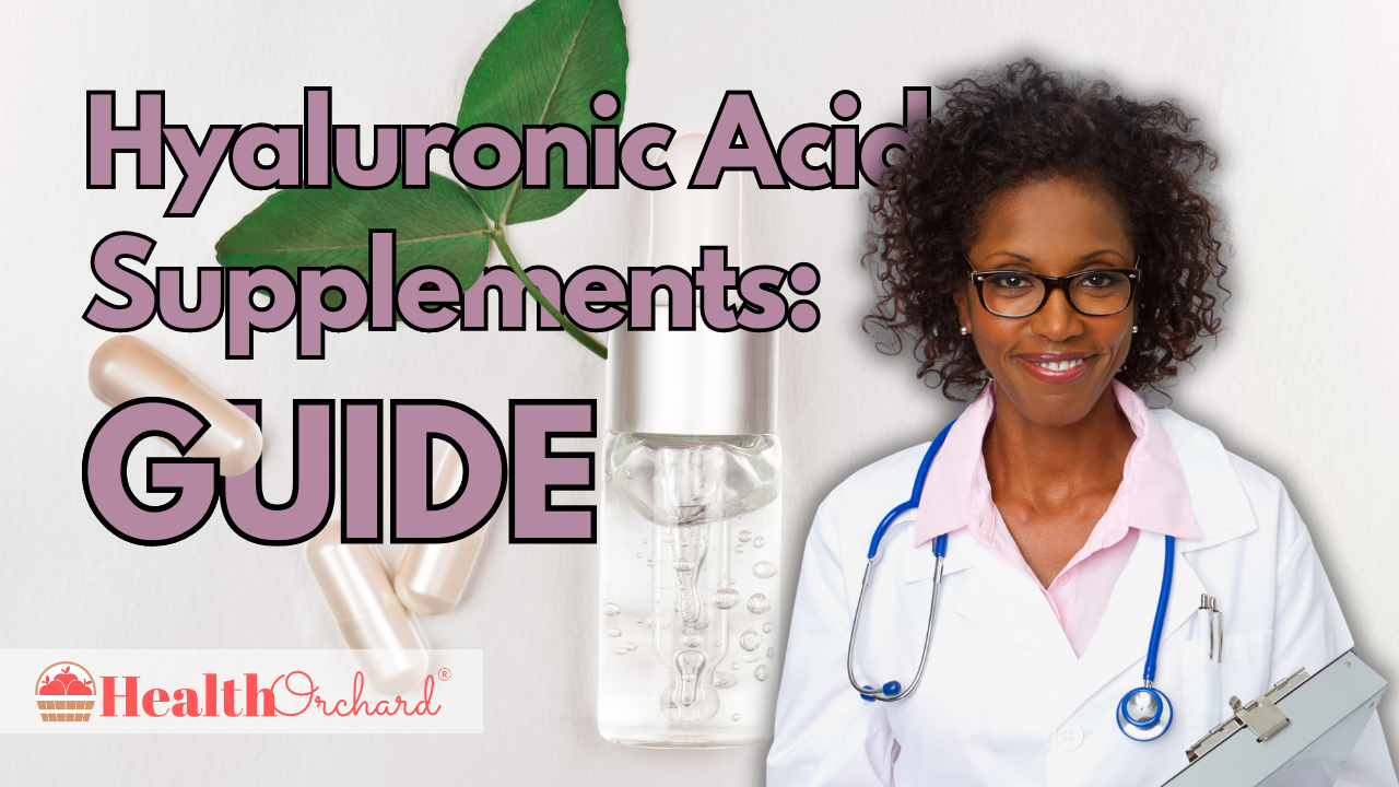 Hyaluronic Acid Supplements Guide