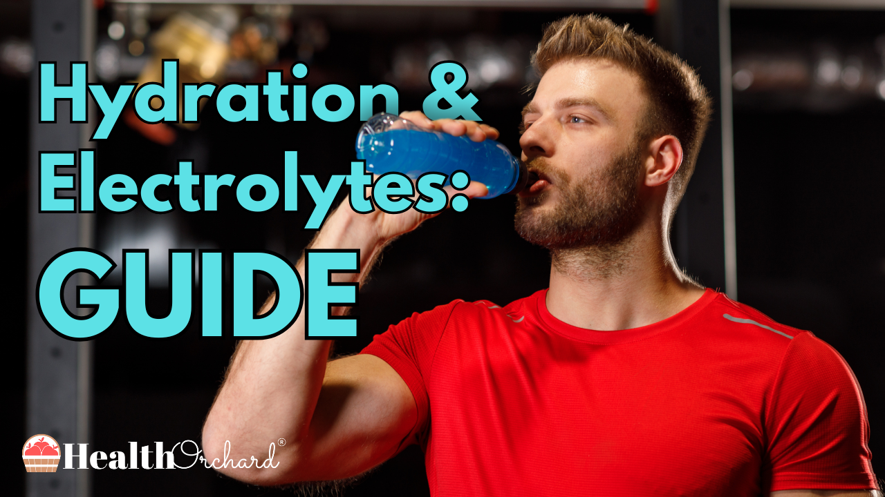 Hydration & Electrolytes Guide