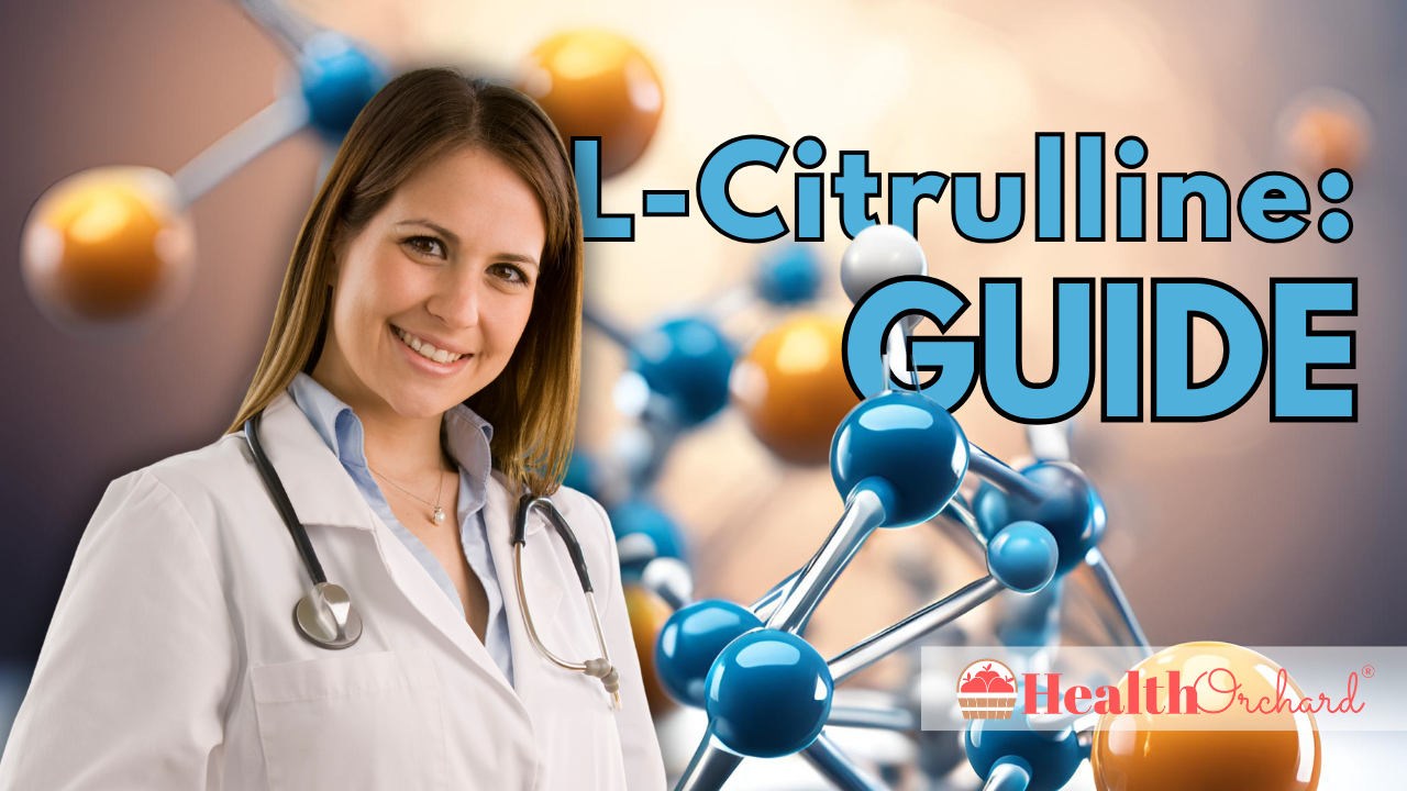 L-Citrulline Guide