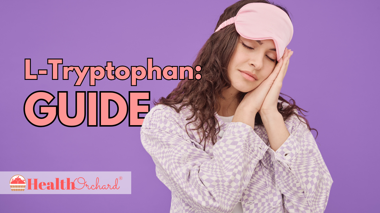 L-Tryptophan Guide