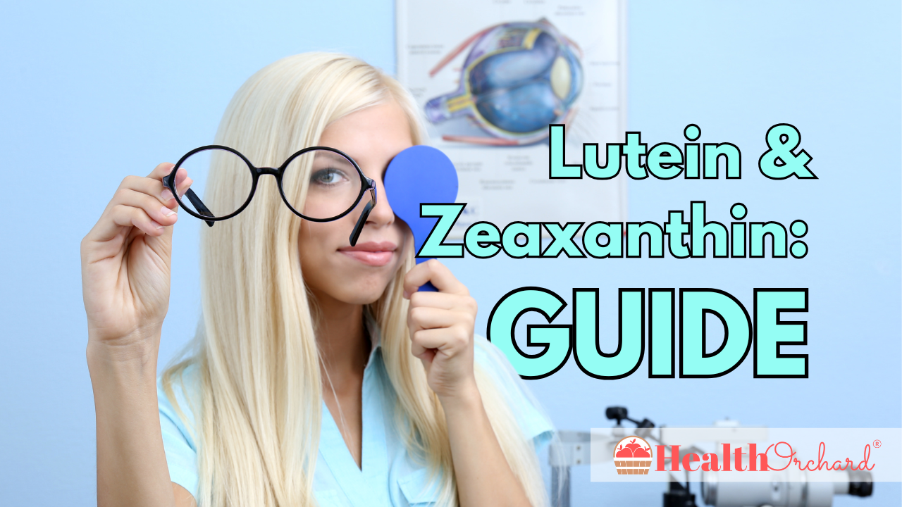 Lutein & Zeaxanthin Guide