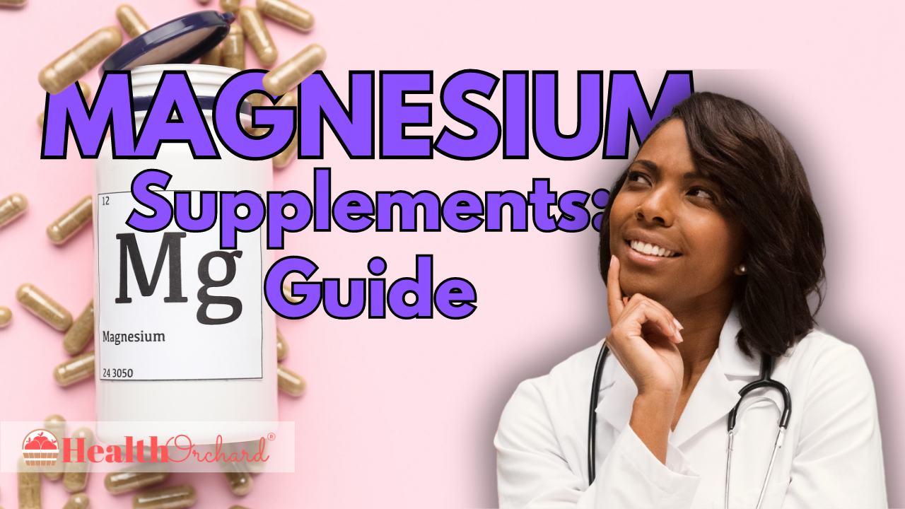 Magnesium Supplements Guide