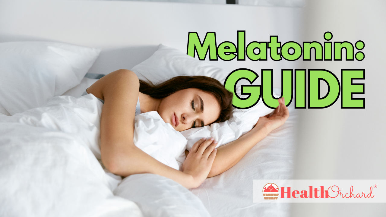 Melatonin Guide