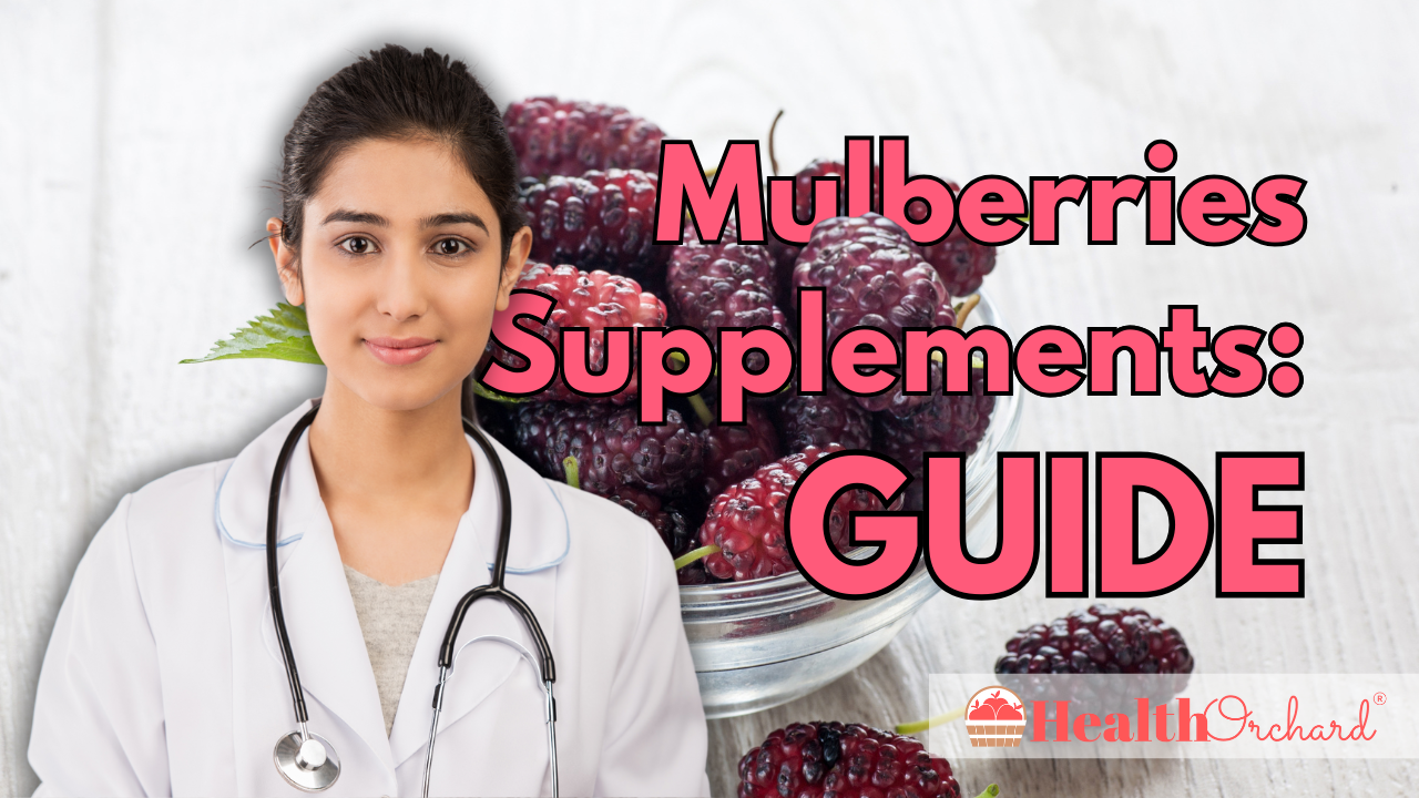 Mulberries Supplements Guide