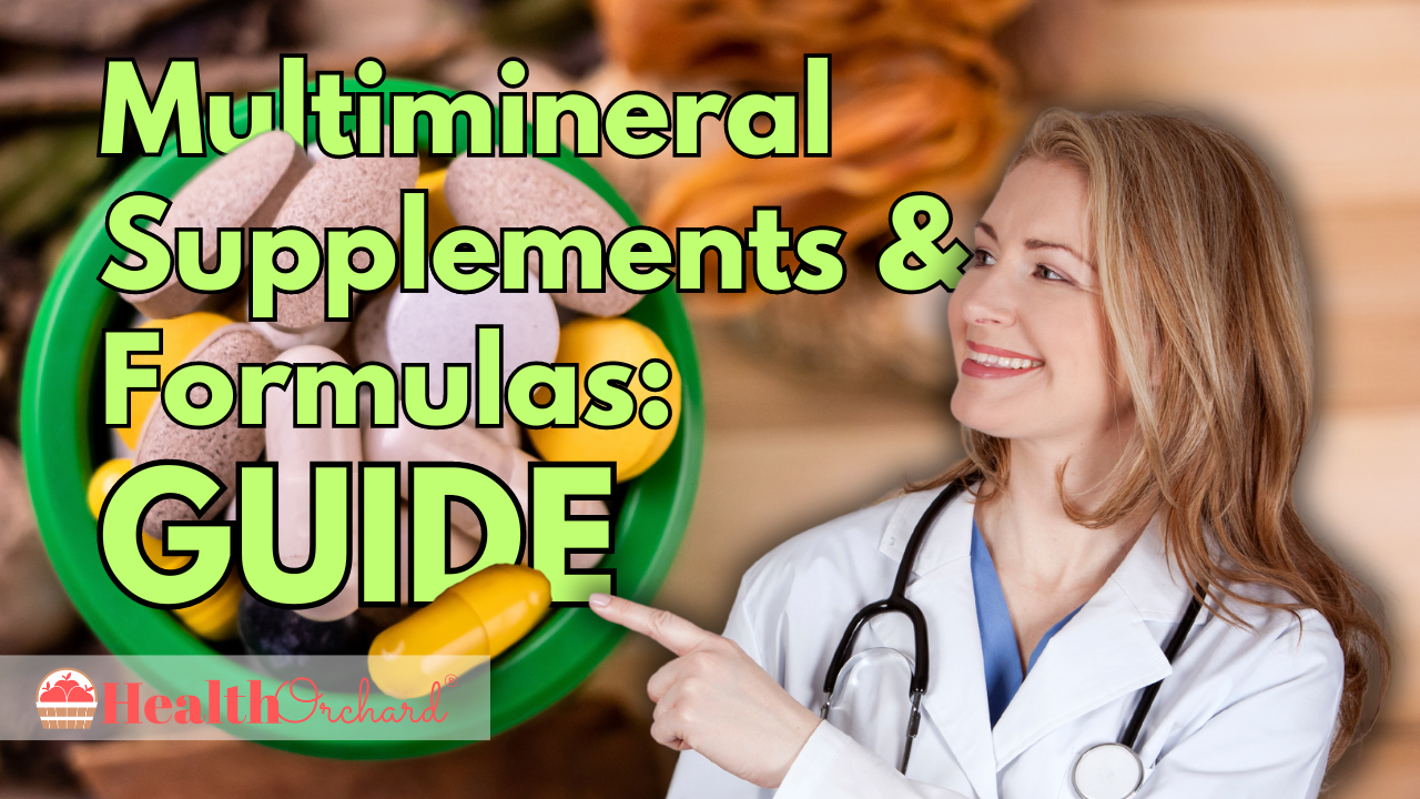 Multimineral Supplements & Formulas Guide