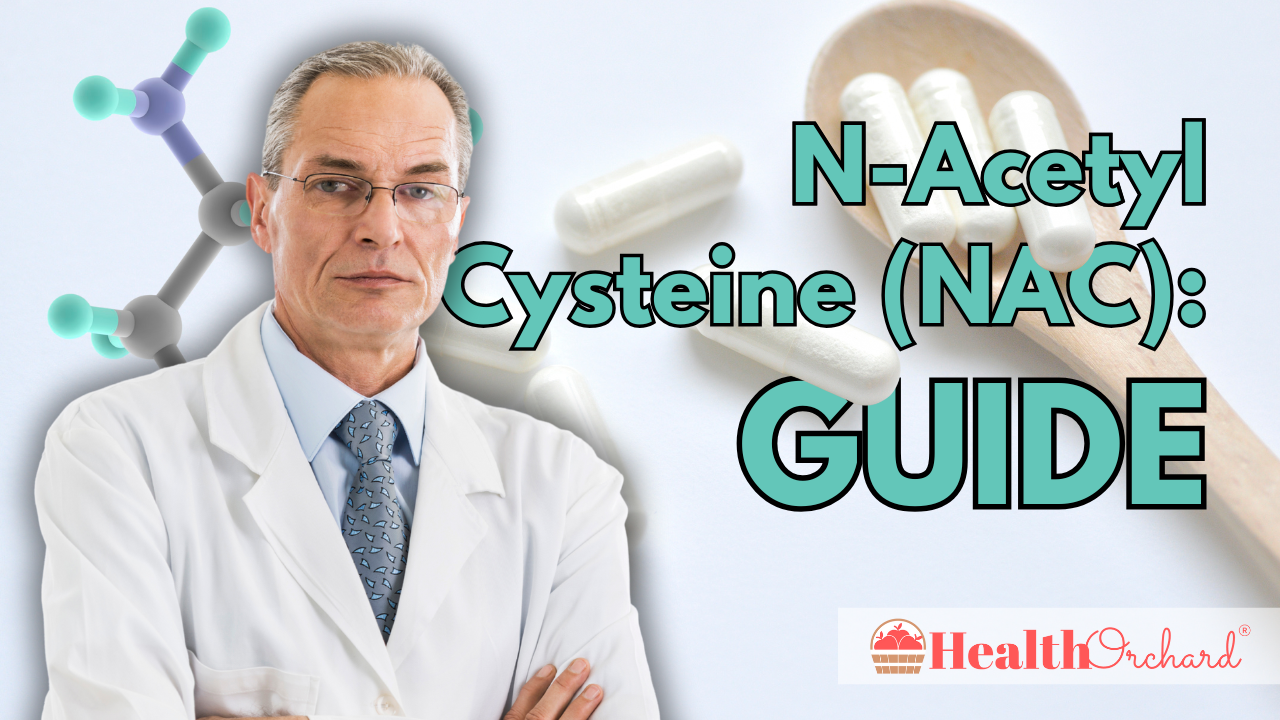 N-Acetyl Cysteine (NAC) Guide