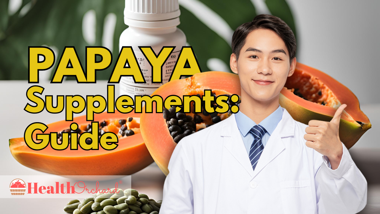 Papaya Supplements Guide