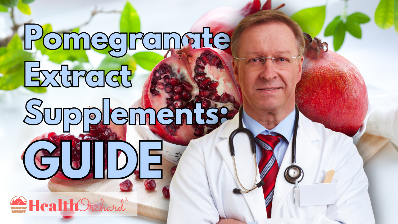 Pomegranate Extract Supplements Guide