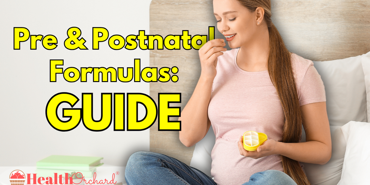 Pre & Postnatal Formulas: Guide | Health Orchard