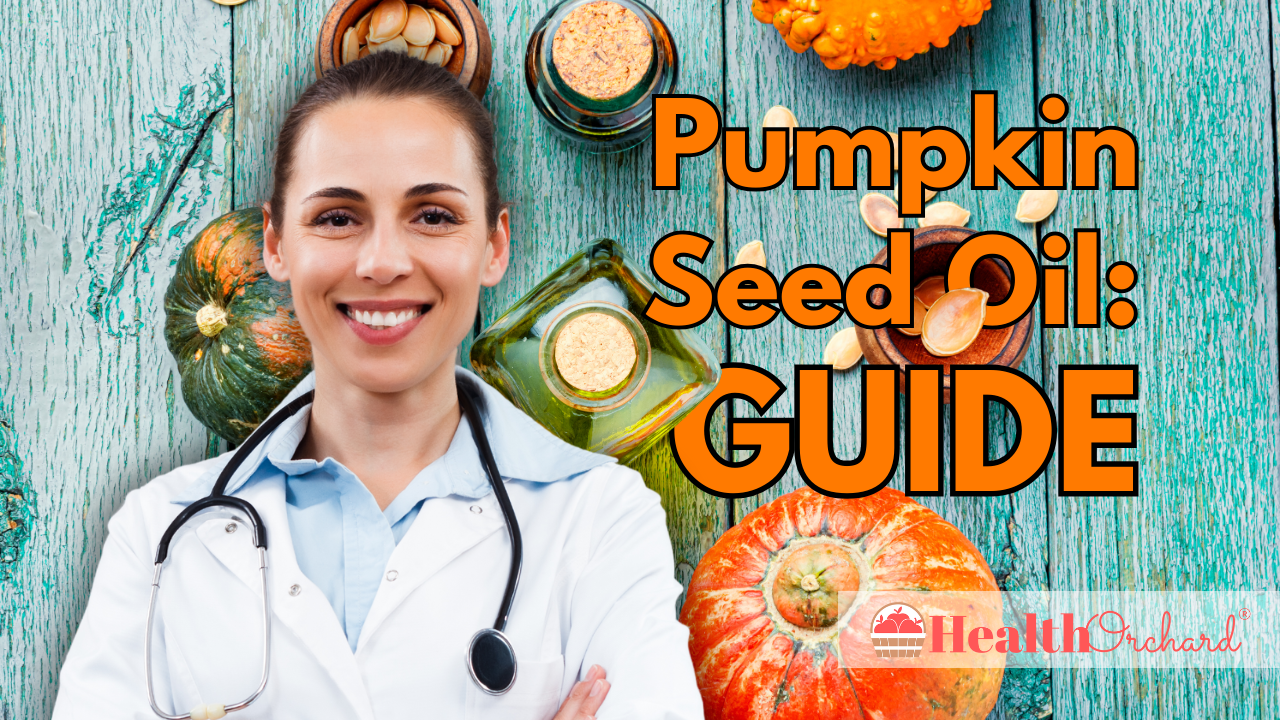 Pumpkin Seed Oil Guide