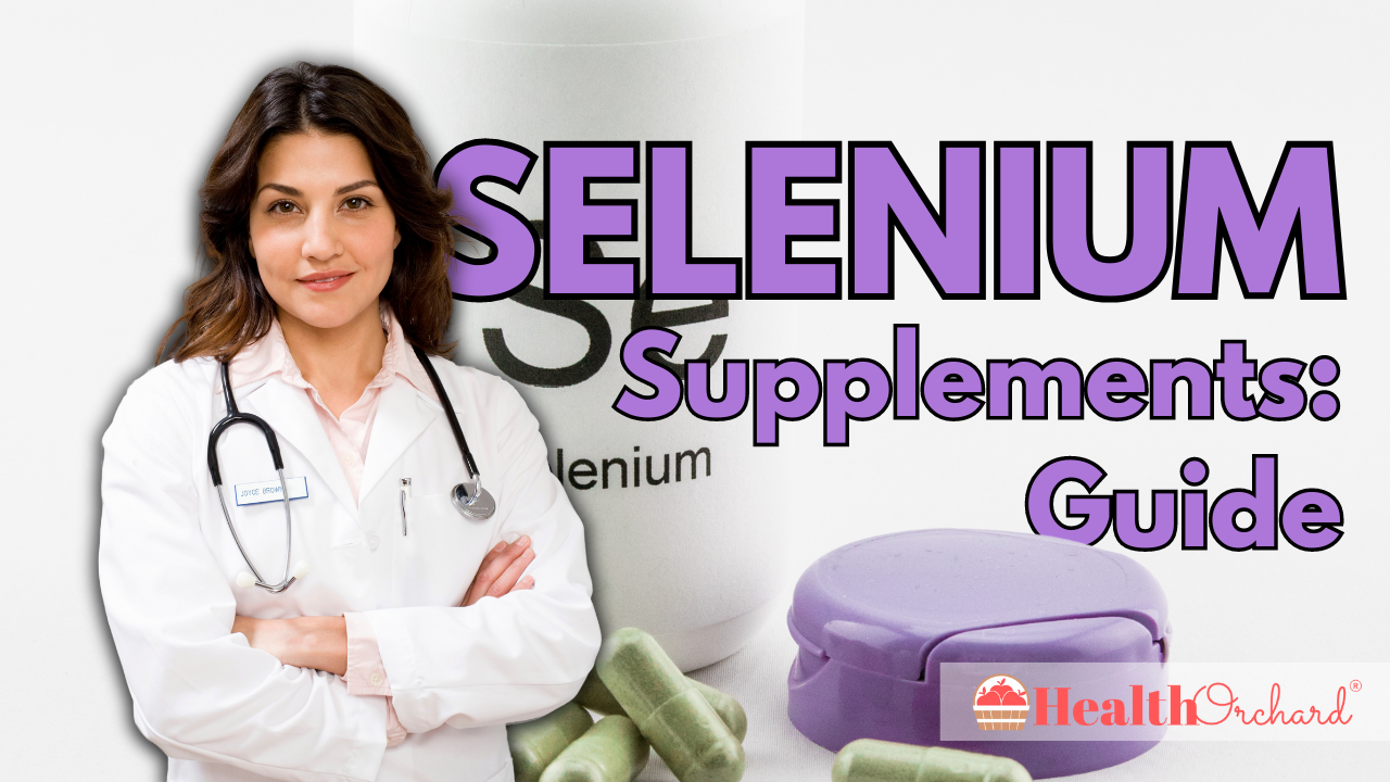 Selenium Supplements Guide