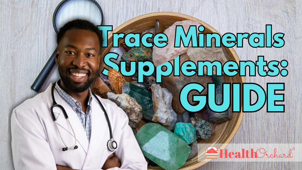 Trace Minerals Supplements Guide