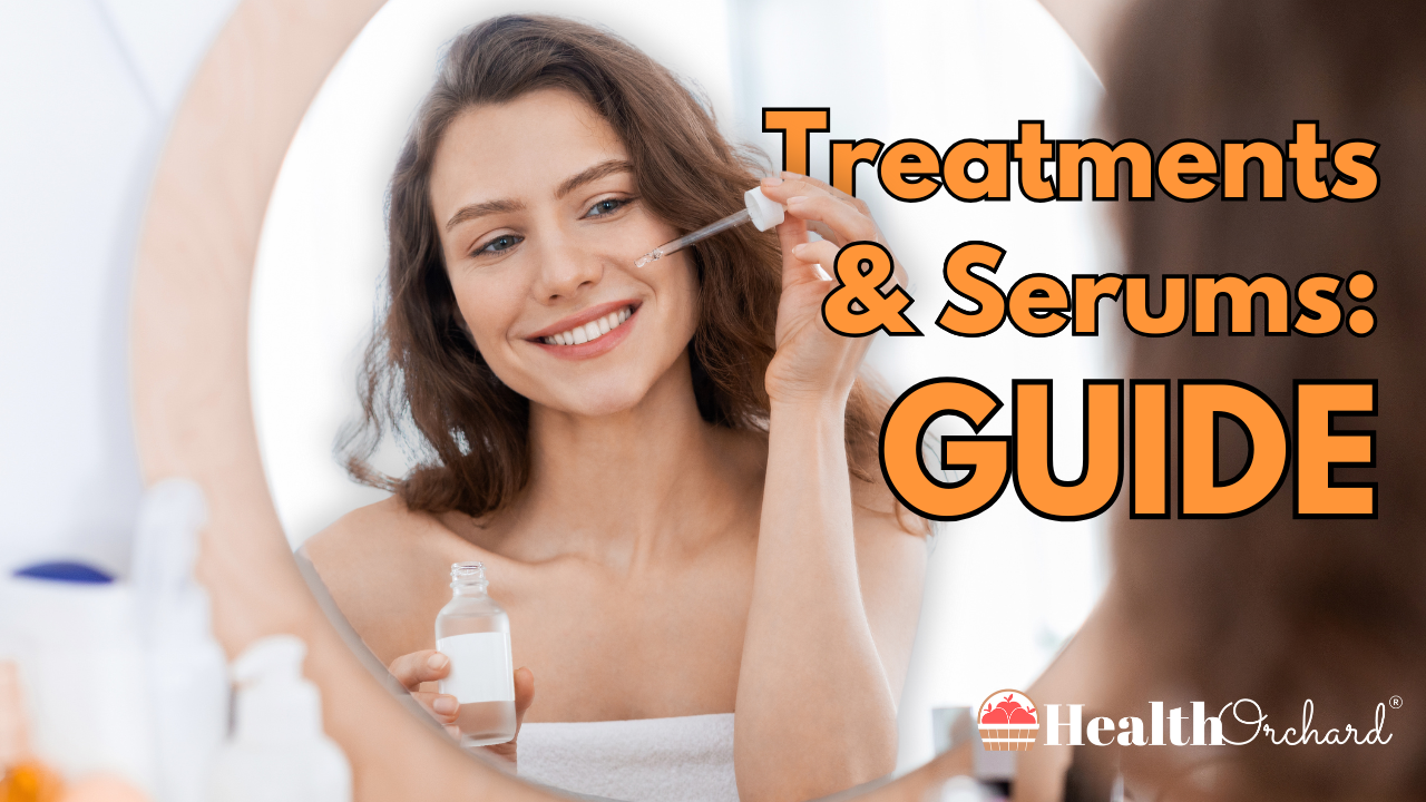 Treatments & Serums Guide