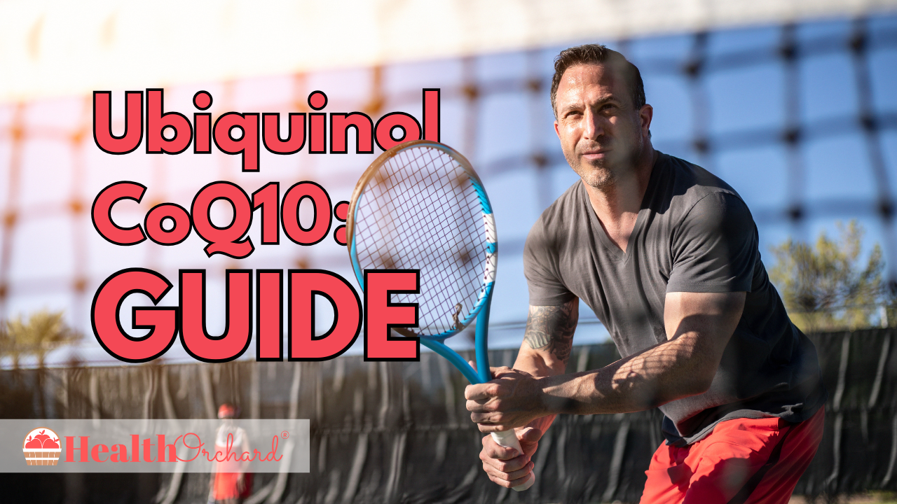 Ubiquinol Coq10 Guide