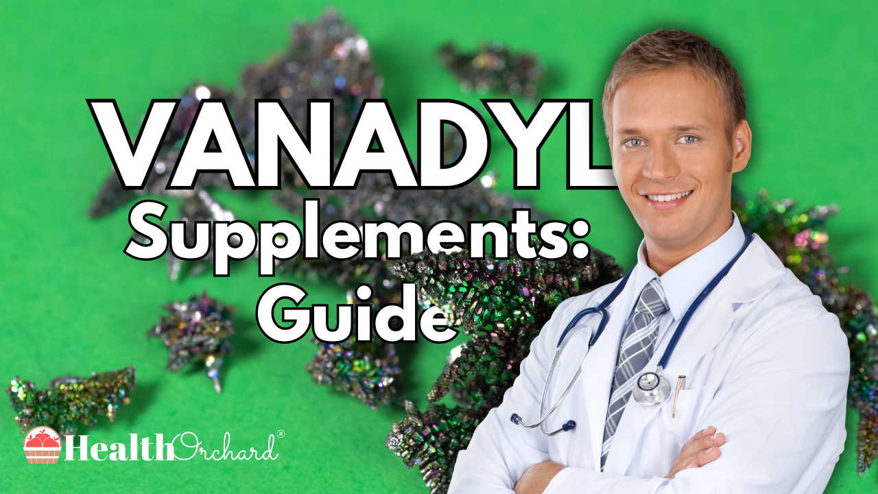 Vanadyl Supplements Guide